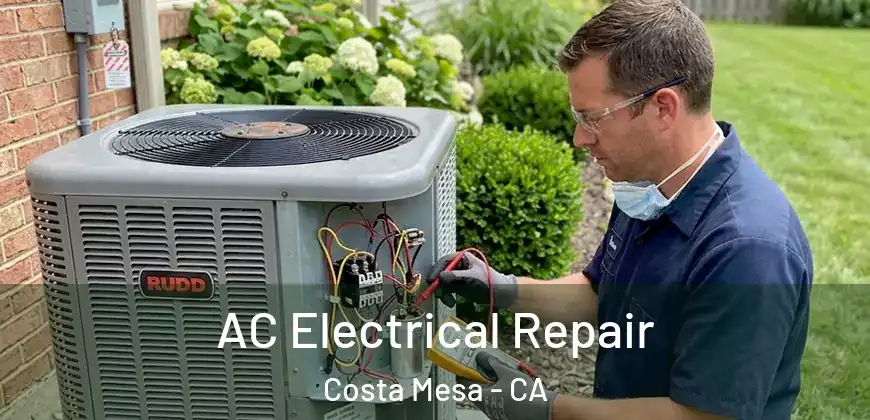  AC Electrical Repair Costa Mesa - CA