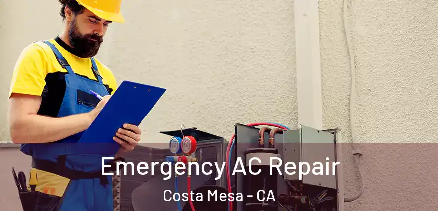  Emergency AC Repair Costa Mesa - CA