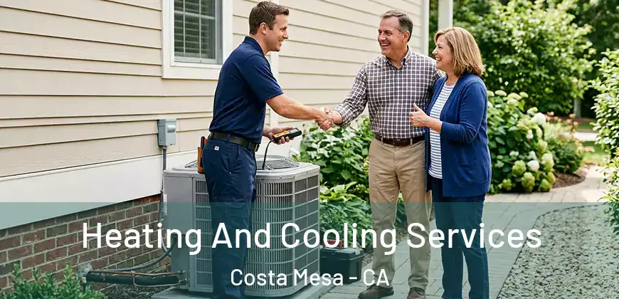  Heating And Cooling Services Costa Mesa - CA